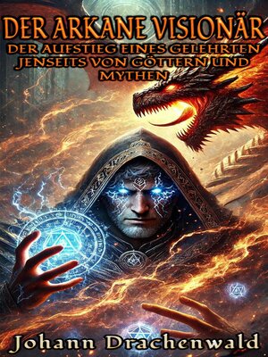 cover image of Der Arkane Visionär